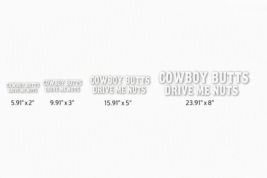 Cowboy Butts Drive Me Nuts Vinyl Decal