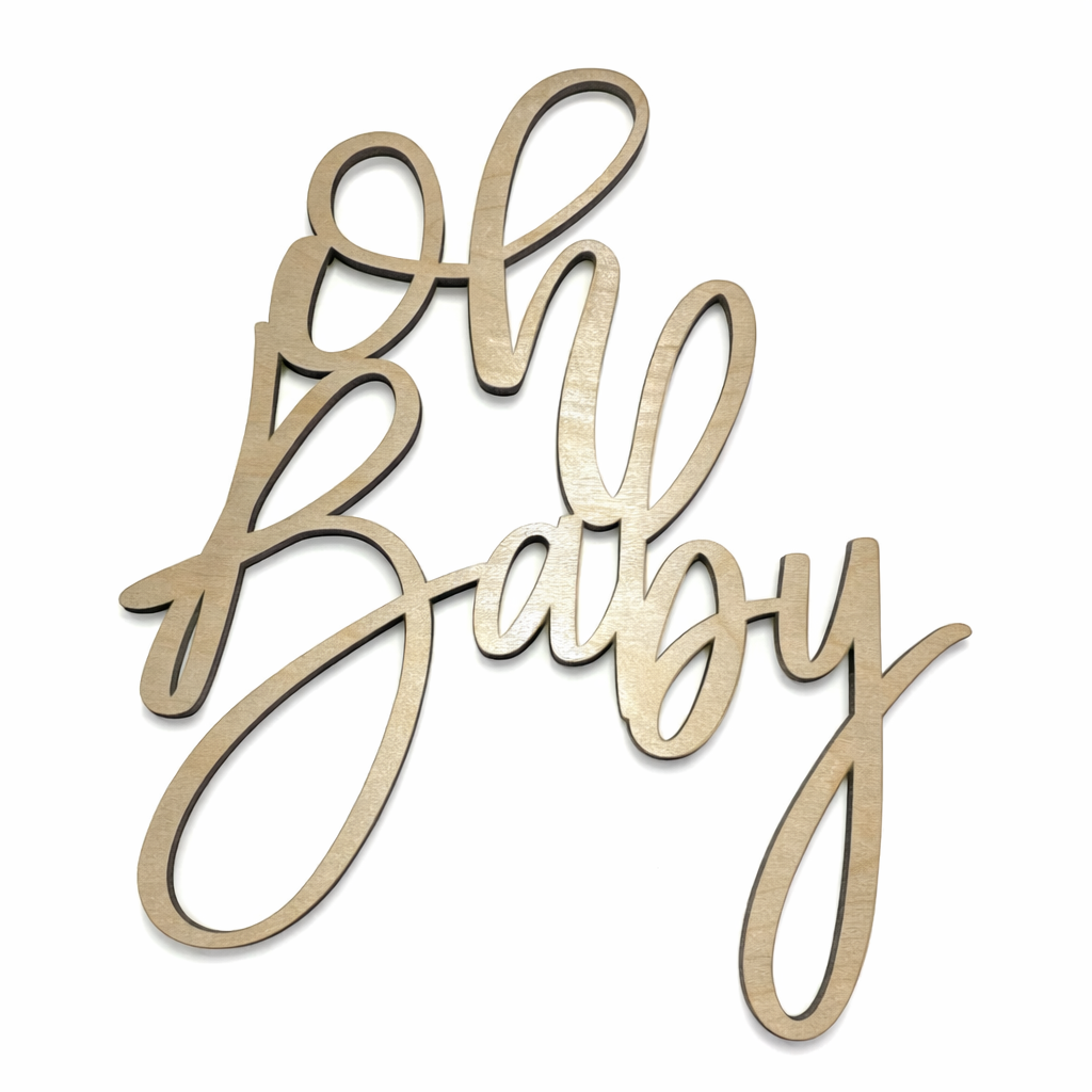 “Oh Baby” Wood Sign