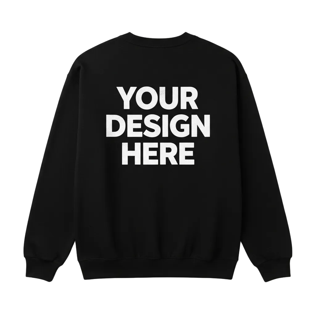 Black Crewneck Back - Your Design Here